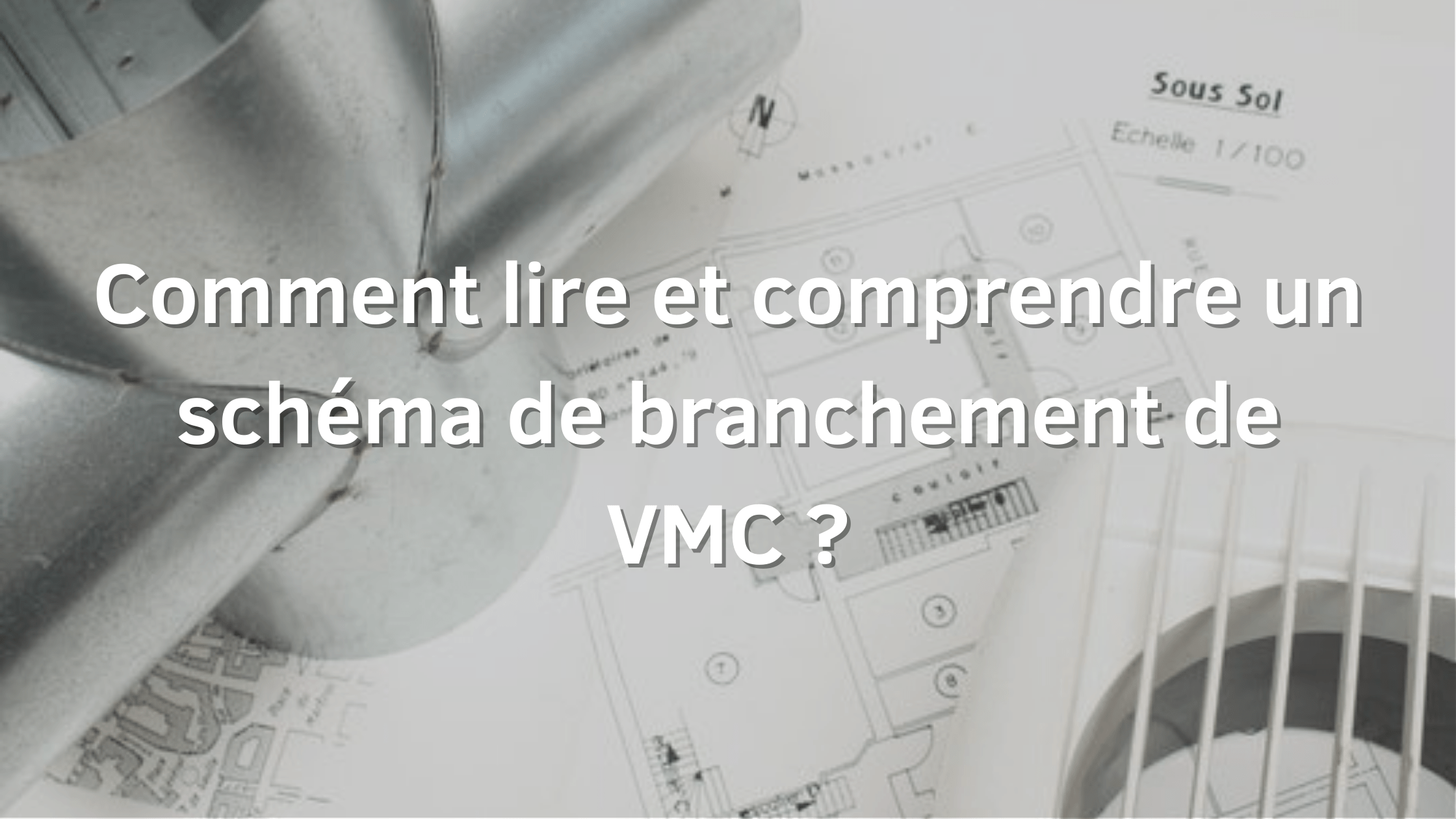 Schéma branchement VMC