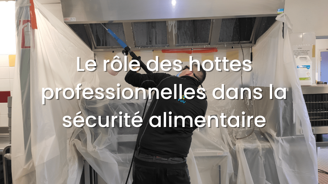 Le rôle des hottes professionnelles dans la sécurité alimentaire