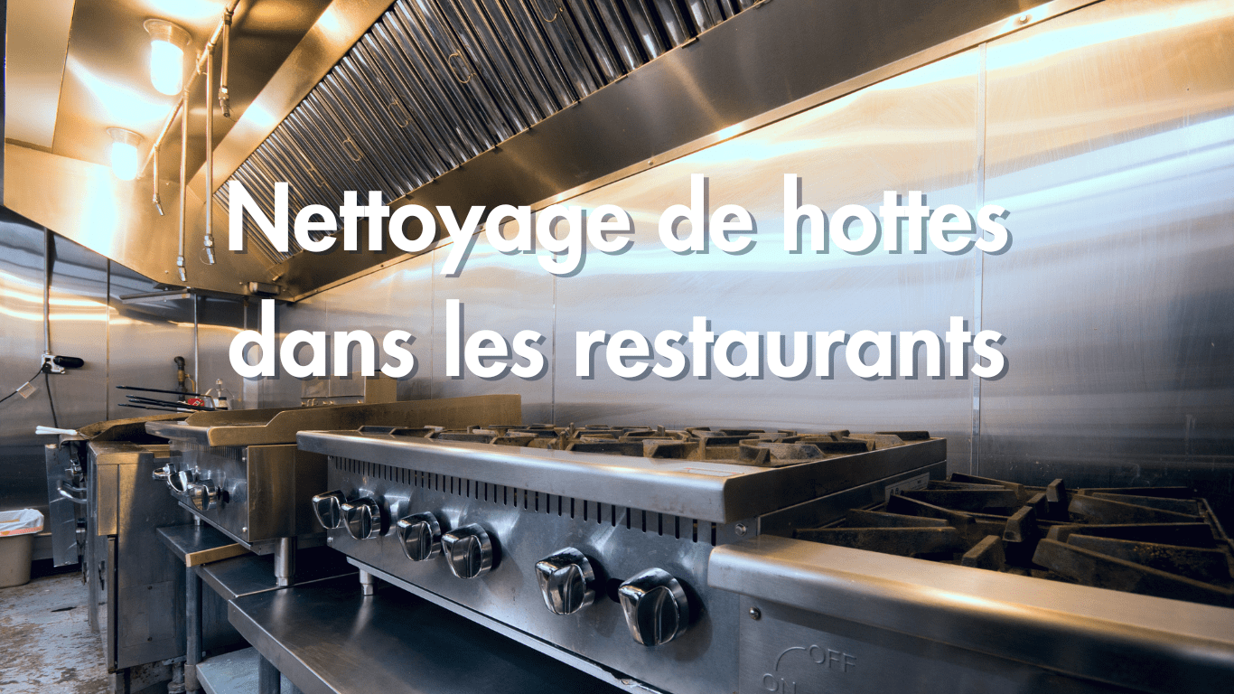 Nettoyage des hottes pour les restaurateurs, que dit la réglementation ?
