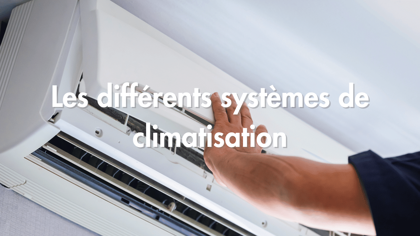 Comparaison entre les différents systèmes de climatisation : centralisé vs décentralisé