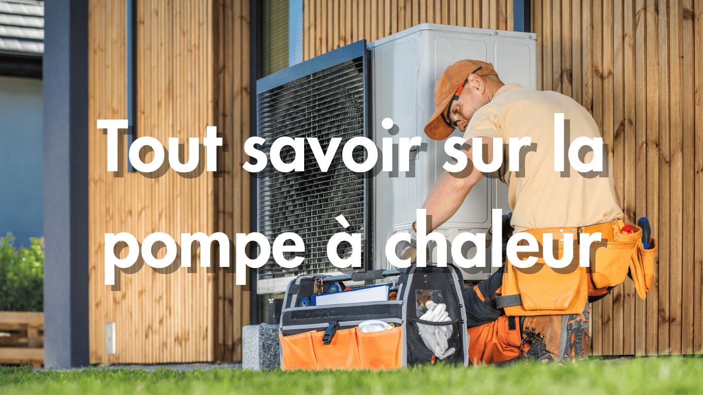 Les avantages et inconvénients des différents types de pompe à chaleur